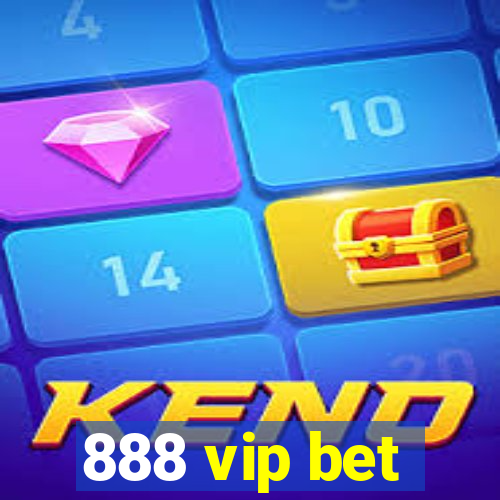 888 vip bet